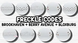 FRECKLE CODES FOR BROOKHAVEN 🏡RP, BERRY AVENUE, BLOXBURG & ALL ROBLOX GAMES THAT ALLOW CODES 🤩✨️