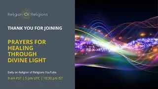 November 8, 2022 | Prayers for Healing through Divine Light