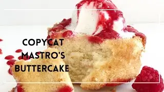 Copycat Mastro's Buttercake Recipe
