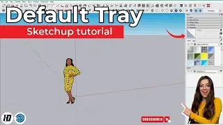 Getting Started with SKETCHUP PRO in 2024 Part 2 - How to use Default Tray - BEGINNERS START HERE!