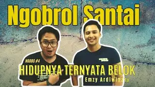 #Ngobs4 HIDUPNYA TERNYATA BELOK FT Emzy Ardiwinata
