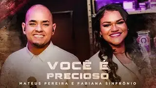Mateus Pereira e Fabiana Sinfrônio - Você É Precioso #MKNetwork