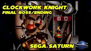 Clockwork Knight - Final Boss and ending - Sega Saturn