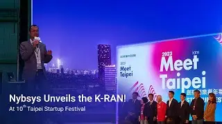 Excitement at Nybsys K-RAN Introduction at the 10th Taipei Startup Festival  2023