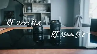 RF Nifty Fifty and the 35mm f1.8 | Should you buy one or both!?