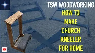 Building a Church Kneeler | TSW Woodworking
