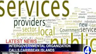 INTERGOVERNMENTAL ORGANIZATION CALLS CARIBBEAN ISLANDS TO UNDERTAKE LARGE SCALE TRANSFORMATION P