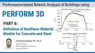 Part 6 - PERFORM 3D - Definition of Nonlinear Material Models for Concrete and Steel Fibers
