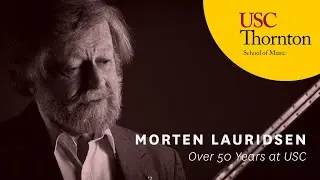 Morten Lauridsen: Over 50 Years at USC