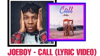 Joeboy - Call (Lyric Video)