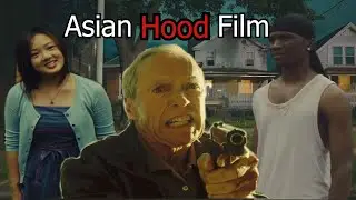 Clint Eastwoods PTSD Asian Hood Film (Grand Torino)