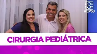 Dúvidas sobre cirurgia pediátrica - Convidado Francisco Solano