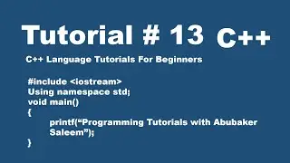 How to use For Loop in C++ Program | Syntax of For Loop with example | Tutorial # 13