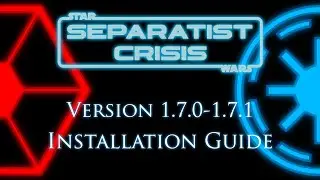 Separatist Crisis: 1.7.0-1.7.1 Release Installation Guide