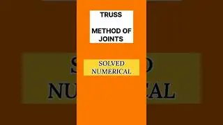 Method of joints solved numerical #shorts #methodofjoints #truss #trusses #mechanicalengineering
