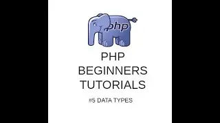 PHP Tutorials #5 - Data Types
