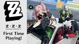 Zenless Zone Zero: First Time Playing on Release