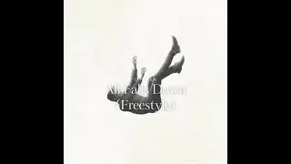 All Falls Down (Freestyle) by D-Dash
