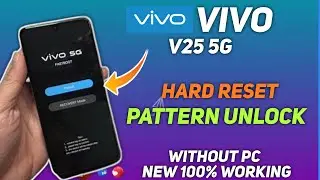 How to Hard Reset VIVO V25 5G Without PC | Unlock Pattern, Pin, Password Lock VIVO V25 Working 100%