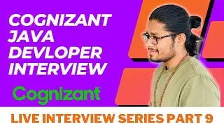 Java Developer Interview for COGNIZANT | Java Live Interview Series Questions and Answers Part 9