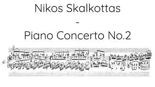Nikos Skalkottas - Piano Concerto No.2, AK17 (Madge)