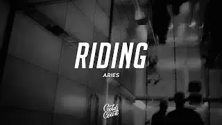 Aries - RIDING (Lyrics)