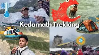 I WENT ON THE LONGEST TREK IN MY LIFE🔥Kedarnath Vlog🔥