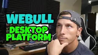 How To Use Webulls Desktop Trading Platform