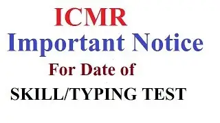 ICMR- SKILL/ TYPING TEST DATE ANNOUNCED