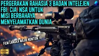 BERSATUNYA PARA INTELEJEN TERBAIK UNTUK MENGUNGKAP KONSPIRASI BESAR DUNIA !!! - Alur Cerita Film