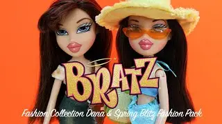 Bratz: Strut It! Fashion Collection Dana + Spring Blitz Fashion Pack - Unboxing and Review!