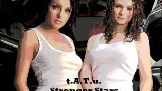 t.A.T.u. - Stronger Stars