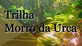 Trilha Morro da Urca -Rio de Janeiro, Brazil ( Morro da Urca Trail ) Sendero Morro da Urca - Brasil