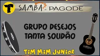 Grupo Desejos »» Tanta Solidão 'com LETRA'
