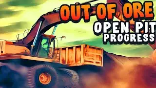 Massive progress made  | OUT OF ORE  | SEASON 2 # 16