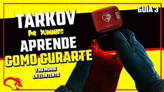 COMO CURARTE Y SOBREVIVIR en ESCAPE FROM TARKOV - GUÍA MEDICA