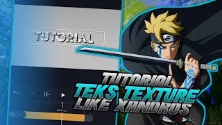 Teks Texture Like Xqndros - AMV Tutorial || Free Preset 📱