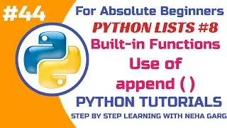 Python append() Method | Adding Elements to a List in Python | Class 11 & 12 CS 