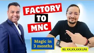 Journey from Factory Worker to Associate Manager in MNC 🔥 | Salary Rs. 8X,00,00💰💰 | Video 315