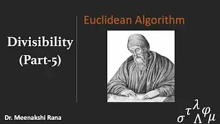 Divisibility |Part 5| Euclidean Algorithm