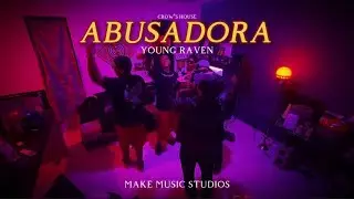 Abusadora - Young Raven (Video Oficial)