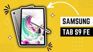 Samsung Galaxy Tab S9 FE - Is It Good Enough?