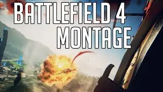 Battlefield 4 Montage 