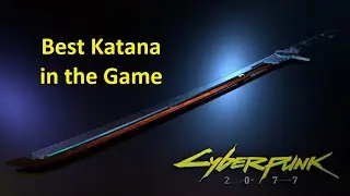 Cyberpunk 2077 - Katana Gameplay || Best Katana in the Game