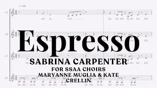 "Espresso" for SSAA Choirs by Sabrina Carpenter arranged by MaryAnne Muglia & Kate Crellin