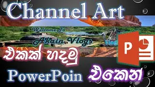 Create YouTube Channel Art in PowerPoint - Akain Vlogs