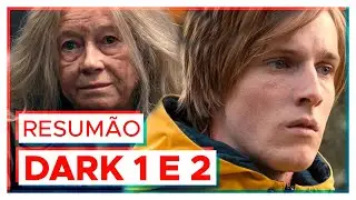 DARK | RECAP S01 and S02!