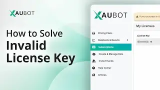 How to Fix “Invalid License Key” Error on XAUBOT!