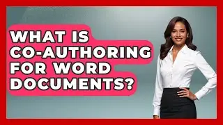 What Is Co-authoring For Word Documents? - Docs and Sheets Pro