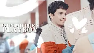 Otis Milburn || playboy